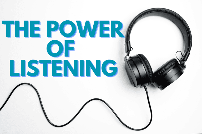 The Power of Listening